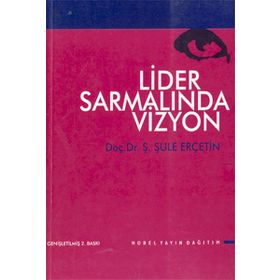 Lider Sarmalında Vizyon - Şule Erçetin