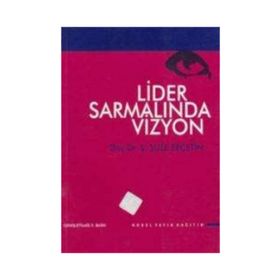 Lider Sarmalında Vizyon - Şule Erçetin