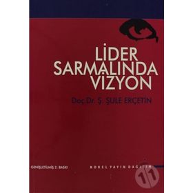 Lider Sarmalında Vizyon - Şule Erçetin