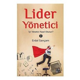 Lider Yönetici- Erdal Sarıçam