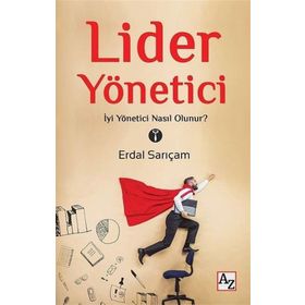 Lider Yönetici- Erdal Sarıçam