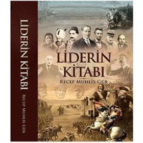 Liderin Kitabı - Recep Muhlis Gür