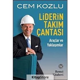 LIDERIN TAKIM ÇANTASI ARAÇLAR VE YAKLAŞIMLAR - CEM KOZLU