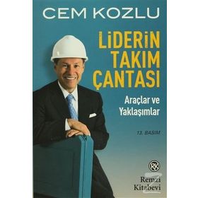 LIDERIN TAKIM ÇANTASI ARAÇLAR VE YAKLAŞIMLAR - CEM KOZLU