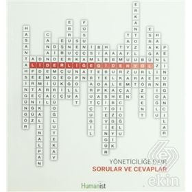 Liderliğe Giden Yol - Yöneticiliğe Dair Sorular ve Cevaplar - Derleme