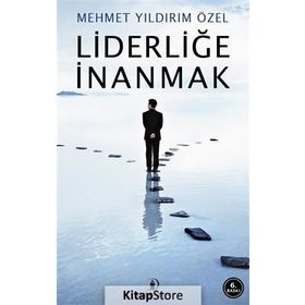 Liderliğe İnanmak - Mehmet Yıldırım Özel