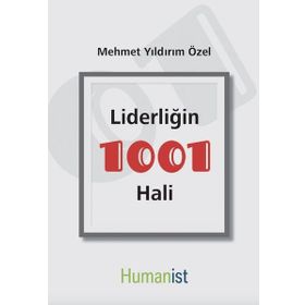 Liderliğin 1001 Hali - Mehmet Yıldırım Özel
