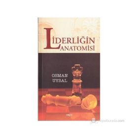 LİDERLİĞİN ANATOMISI - OSMAN UYSAL