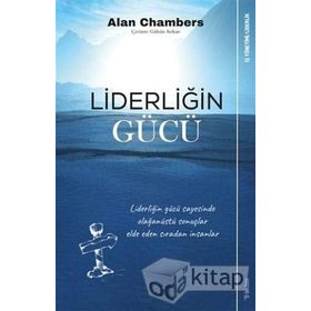 Liderliğin Gücü - Alan Chambers