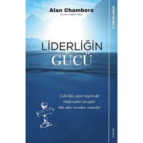 Liderliğin Gücü - Alan Chambers