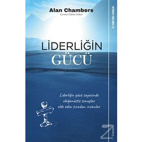 Liderliğin Gücü - Alan Chambers