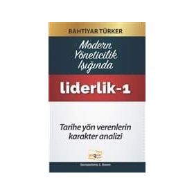 Liderlik - 1 - Bahtiyar Türker