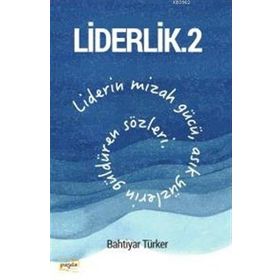 Liderlik 2 - Bahtiyar Türker