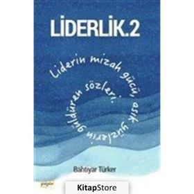 Liderlik 2 - Bahtiyar Türker