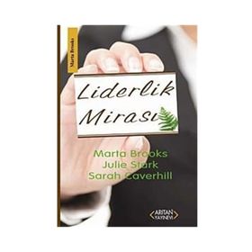 LIDERLIK MİRASI - MARTA BROOKS