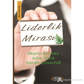 LIDERLIK MİRASI - MARTA BROOKS