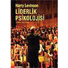LIDERLIK PSIKOLOJISI - HARYY LEVINSON