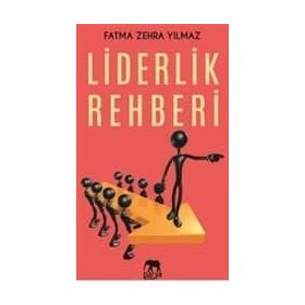 Liderlik Rehberi - Fatma Zehra Yılmaz