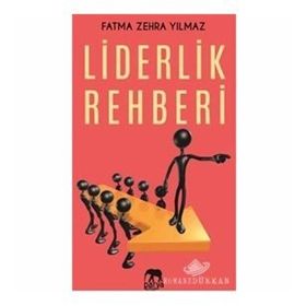 Liderlik Rehberi - Fatma Zehra Yılmaz