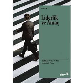 Liderlik ve Amaç - Kathleen Miller Perkins