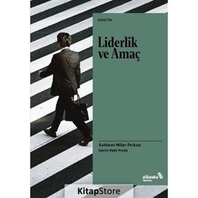Liderlik ve Amaç - Kathleen Miller Perkins