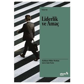 Liderlik ve Amaç - Kathleen Miller Perkins
