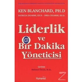 Liderlik ve Bir Dakika Yöneticisi - Kenneth Blanchard Drea Zigarmi Patricia Zigarmi