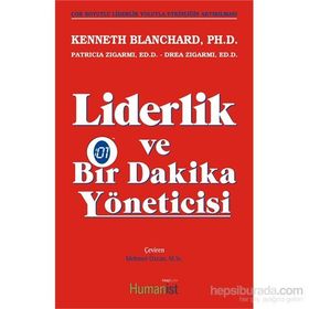 Liderlik ve Bir Dakika Yöneticisi - Kenneth Blanchard Drea Zigarmi Patricia Zigarmi