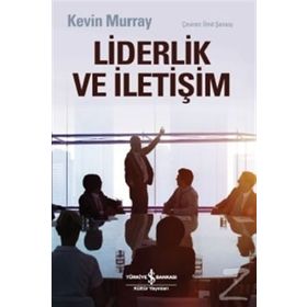 Liderlik ve İletişim - Kevin Murray