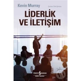 Liderlik ve İletişim - Kevin Murray