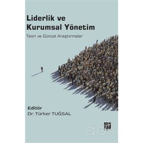 Liderlik ve Kurumsal Yönetim - Türker Tuğsal