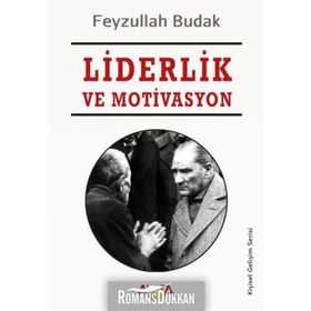 Liderlik ve Motivasyon - Celalettin Serinkan