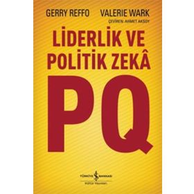 Liderlik ve Politik Zeka PQ - Gerry Reffo Valerie Wark