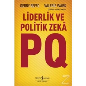 Liderlik ve Politik Zeka PQ - Gerry Reffo Valerie Wark