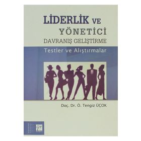 Liderlik ve Yönetici Davranış Geliştirme - Tengiz Üçok