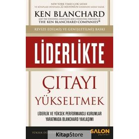 Liderlikte Çıtayı Yükseltmek - Ken Blanchard