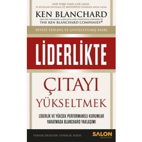 Liderlikte Çıtayı Yükseltmek - Ken Blanchard