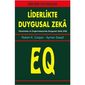 LIDERLIKTE DUYGUSAL ZEKA - ROBERT K. COOPER;AYMAN SAWAF