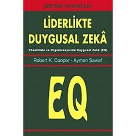 LIDERLIKTE DUYGUSAL ZEKA - ROBERT K. COOPER;AYMAN SAWAF