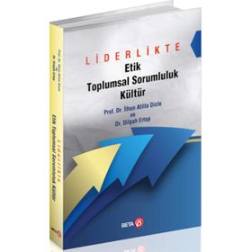 Liderlikte Etik Toplumsal Sorumluluk Kültür - Kolektif