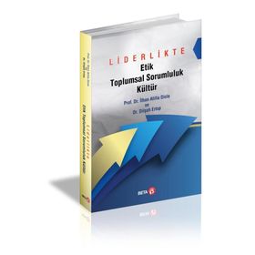 Liderlikte Etik Toplumsal Sorumluluk Kültür - Kolektif