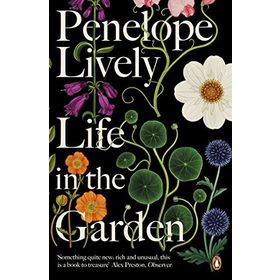 Life İn The Garden - Penelope Lively