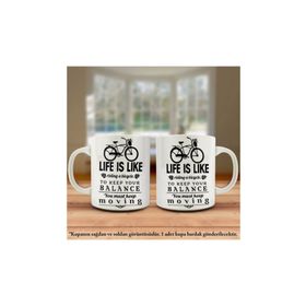 Life İs Like Riding A Bicycle Tasarım Kupa Bardak