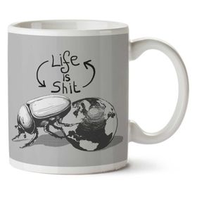 Life is Shit Dung Beetle Rolling the World Baskılı Kupa