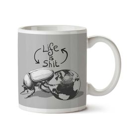 Life is Shit Dung Beetle Rolling the World Baskılı Kupa
