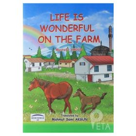 Life Is Wonderful On The Farm - Mustafa Akgün