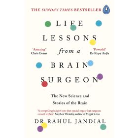 Life Lessons from a Brain Surgeon - Dr Rahul Jandial