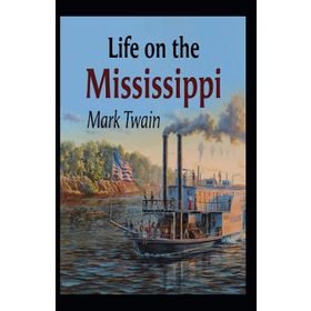Life On The Mississippi Complete - Mark Twain