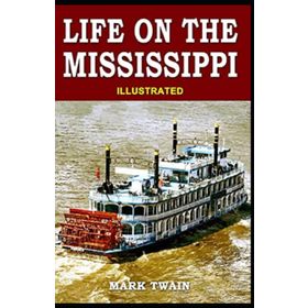 Life On The Mississippi Complete - Mark Twain