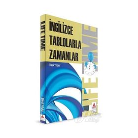 LIFE TIME İNGİLİZCE TABLOLARLA ZAMANLAR - BIROL YILDIZ